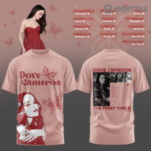 Dove Cameron 2026 Tour Merch The First Time Tshirt by Eighttee.com Dove Cameron 2026 Tour Merch The First Time T-shirt