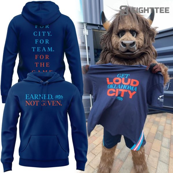 Oklahoma City Thunder 2026 Playoffs Earned Not Given Hoodie V2