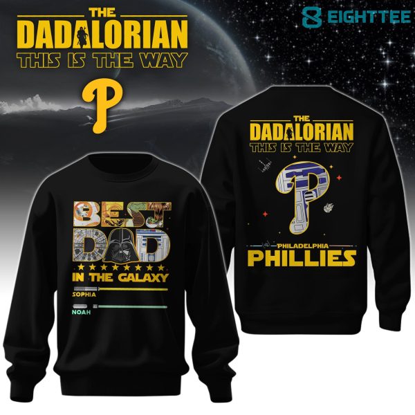 Best Dad In The Galaxy Phillies Personalized Sweatshirt