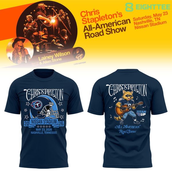 Chris Stapleton All-American Road Show tAt Nissan Stadium Shirt