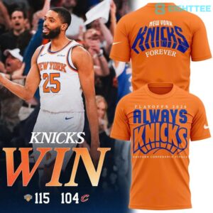 New York Knicks 2026 NBA Playoffs "Always Knicks" Orange Shirt