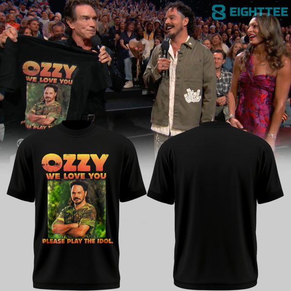 Ozzy We love You. Please Play The Idol Black Shirt