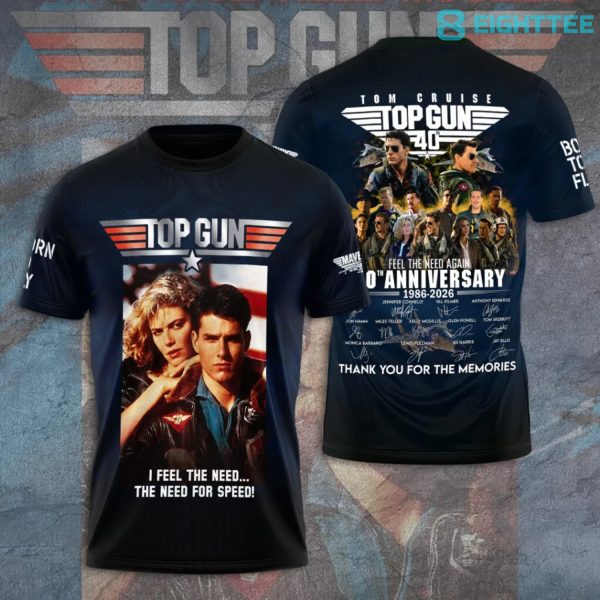 Tom Cruise Top Gun 40th Anniversary 1986-2026 I Feel The Need The Need For Speed Tshirt V6