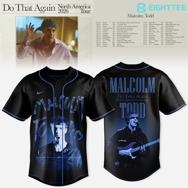 Malcolm Todd 2026 North America Tour Do That Again Baseball Jersey