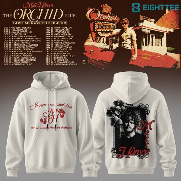 Matt Hansen The Orchid Tour 2026 Hoodie