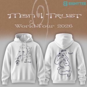 Men I Trust 2026 World Tour Special White Hoodie by Eighttee.com Men I Trust 2026 World Tour Special White Hoodie