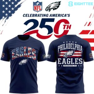 Philadelphia Eagles America 250th Anniversary Limited Edition Shirt